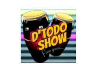 Dtodo Show