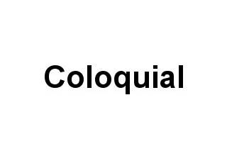 Coloquial